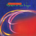 Cocteau Twins: Heaven or Las Vegas