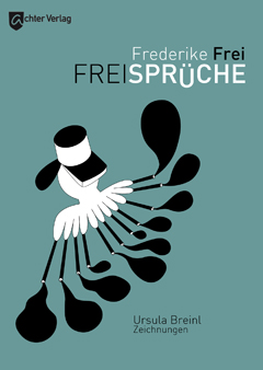 Frederike Frei: Freisprüche