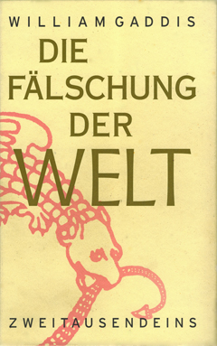 William Gaddis: Die Fäschung der Welt