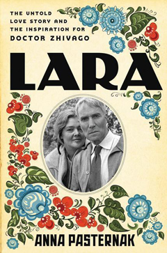 Anna Pasternak: 'Lara - the Untold Love Story' (2017)